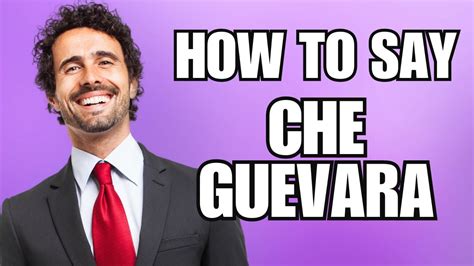 how to pronounce guevara.